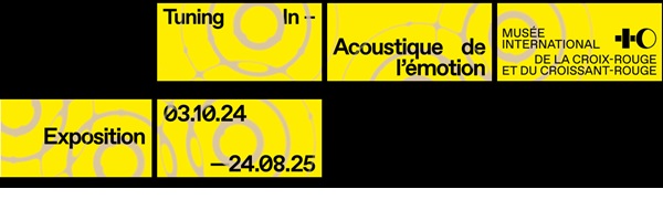 Tuning In - Acoustique de l'émotion. Une exposition sur l'univers sonore de l'humanitaire
